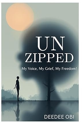 UNZIPPED: My Voice, My Grief, My Freedom (Paperback)