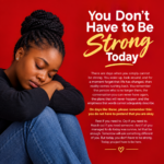 You Don’t Have to Be Strong Today